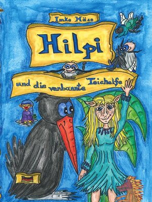 cover image of Hilpi und die verbannte Teichelfe